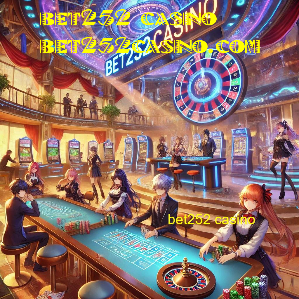 bet252 casino