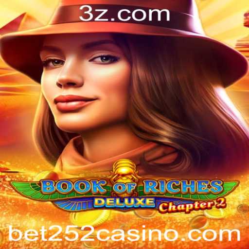 Book of Riches Deluxe Chapter 2: Descubra o Tesouro Oculto com bet252