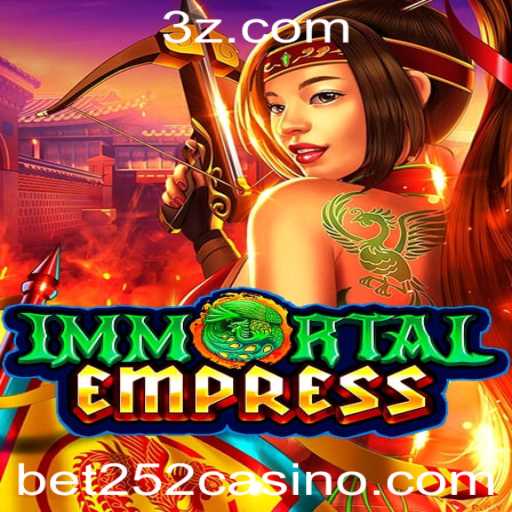 Descubra o Fascinante Mundo de ImmortalEmpress com bet252